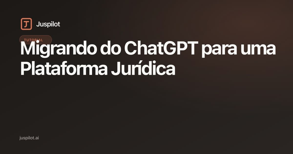 Migrando do ChatGPT para uma Plataforma Jurídica: Guia Prático para Escritórios